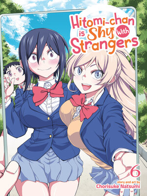 cover image of Hitomi-chan is Shy With Strangers, Volume 6